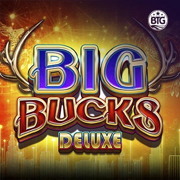 Bigtime : Big Bucks Deluxe - AUTOCUAN777