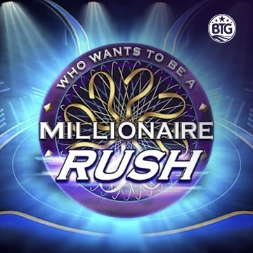 Bigtime : Millionaire Rush - AUTOCUAN777