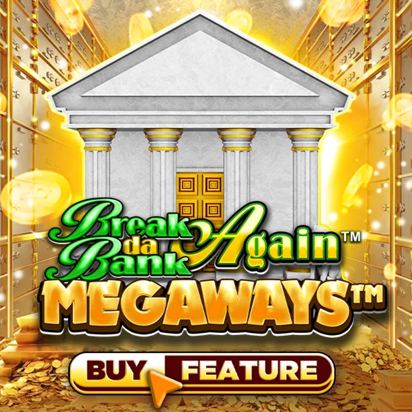 Break Da Bank Again&trade; MEGAWAYS&trade; - AUTOCUAN777