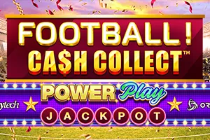 Football! Cash Collect™ PowerPlay Jackpot - AUTOCUAN777
