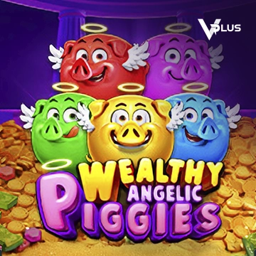Piggies Wealthy Angelic - AUTOCUAN777