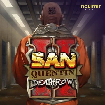 NolimitCity : San Quentin 2: Death Row - AUTOCUAN777