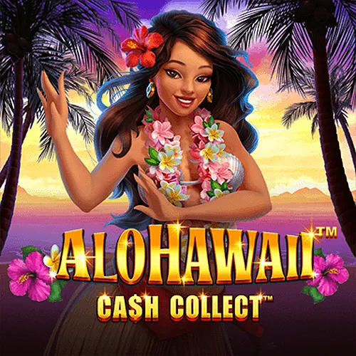 Alohawaii: Cash Collect™ - AUTOCUAN777