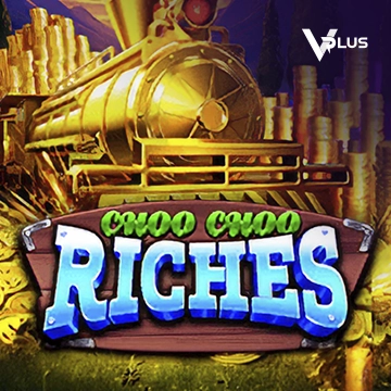 Choo Choo Riches - AUTOCUAN777