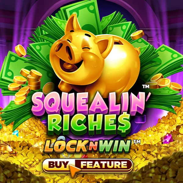 Squealin Riches - AUTOCUAN777