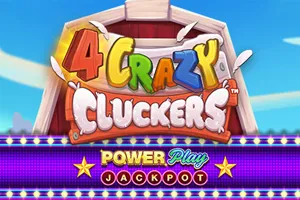 4 Crazy Cluckers PowerPlay Jackpot - AUTOCUAN777